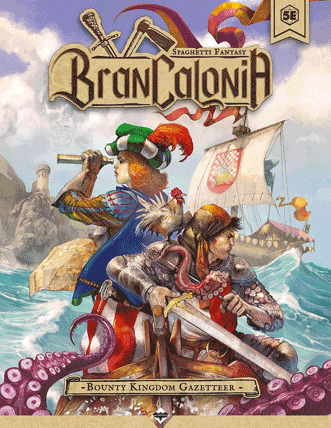 Bounty Kingdom Gazetteer for Brancalonia