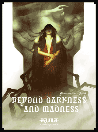 Beyond Darkness and Madness supplement for Kult Divinity Lost
