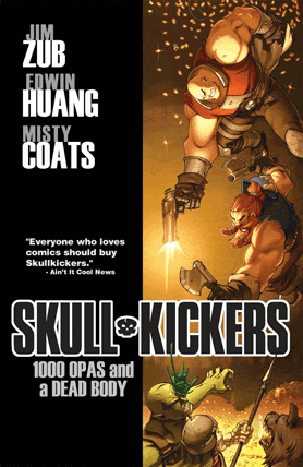 Skullkickers Volume One A Thousand Opas and a Dead Body