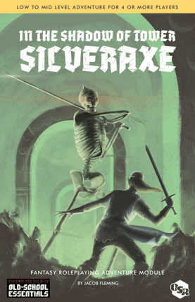 In the Shadow of Tower Silver-Ax, an adventure for Old-School Essentials