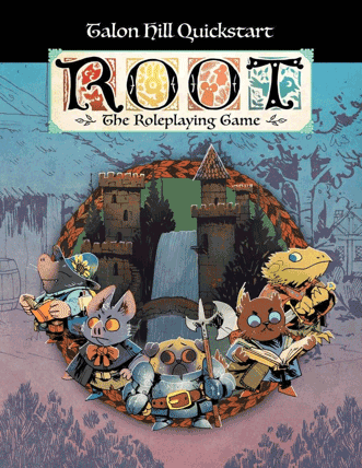 Root The Roleplaying Game Talon Hill Quickstart