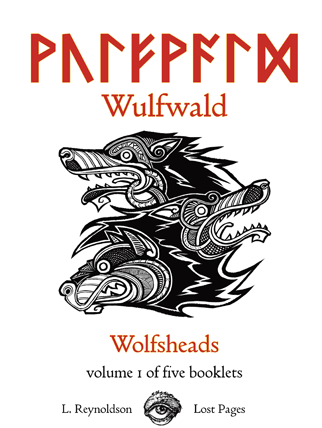 Wulfwald Book 1 Wolf-heads