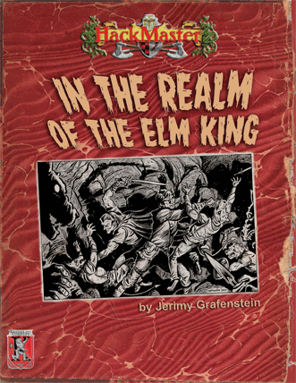 In the Realm of the Elm King adventure for HackMaster