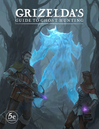 Grizeldas Guide to Ghost Hunting