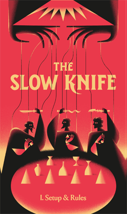 The Slow Knife roleplaying game
