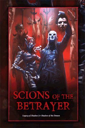 Scions of the Betrayer supplement for Shadow of the Demon Lord