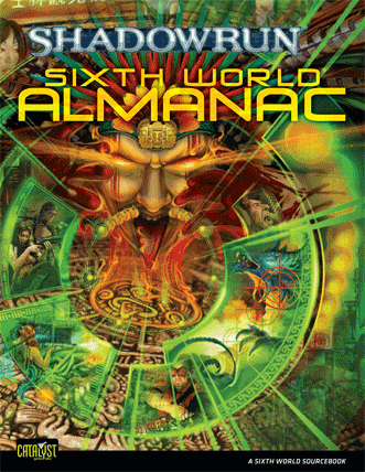 Sixth World Almanac for Shadowrun Fourth Edition