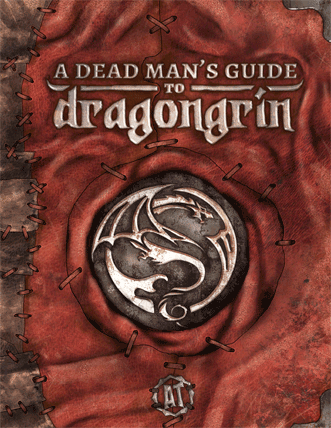 Dead Mans Guide to Dragongrin campaign core setting book
