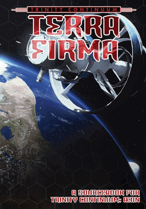 Terra Firma sourcebook for Trinity Continuum Aeon