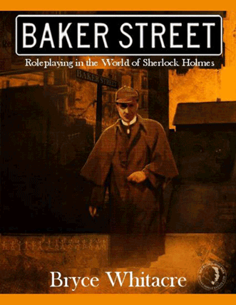 Baker Street roleplaying game core rulebook