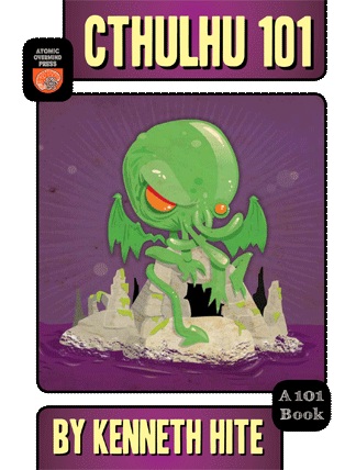 Cthulhu 101 by Kenneth Hite