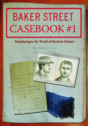 Baker Street roleplaying game Casebook One