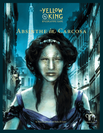 Absinthe in Carcosa supplement for The Yellow King Roleplaying Game