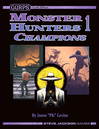 GURPS Monster Hunters Volume 1 Champions