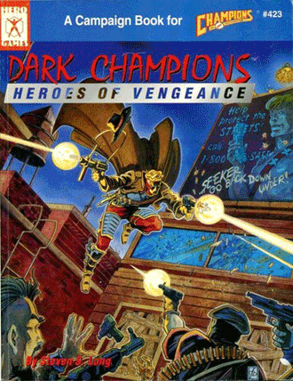 Dark Champions campaign supplement for Champions Fourth Edition