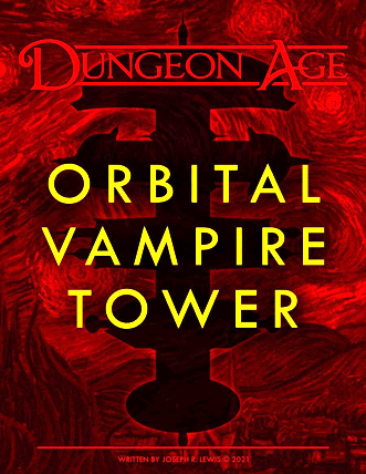 Orbital Vampire Tower module for Dungeon Age Adventures