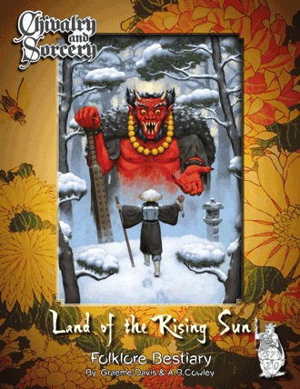 Land of the Rising Sun Folklore Bestiary supplement for Chivalry and Sorcery Fifth Edition