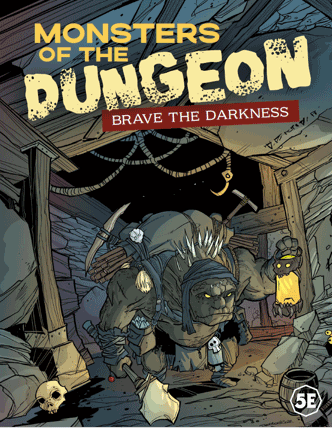 Monsters of the Dungeon - Brave the Darkness from Cawood Publishing