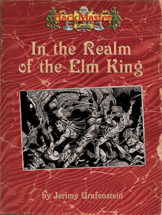 In the Realm of the Elm King adventure for HackMaster