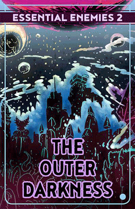 Essential Enemies volume 2 The Outer Darkness