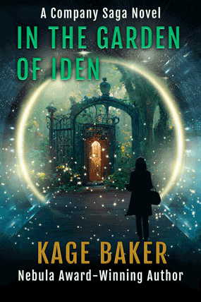 In the Garden of Iden - the first novel in the Company Saga by Cage Baker