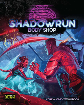 Body Shop supplement for Shadowrun Sixth World